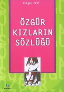 Özgür Kızların Sözlüğü                                                                                                                                                                                                                                         