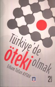 Türkiye'de Öteki Olmak                                                                                                                                                                                                                                         