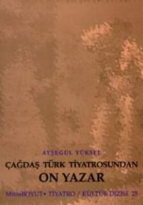 Çağdaş Türk Tiyatrosundan On Yazar                                                                                                                                                                                                                             