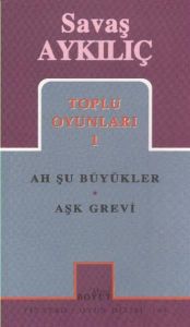 Toplu Oyunları 1 Ah Şu Büyükler / Aşk Grevi                                                                                                                                                                                                                    