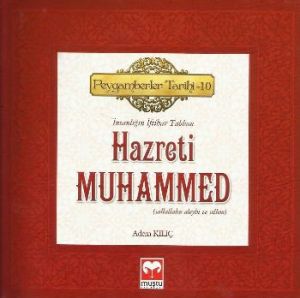 Peygamberler Tarihi 10 - Hazreti Muhammed                                                                                                                                                                                                                      