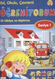 Evi, Okulu, Çevremi Öğreniyorum Seviye 1                                                                                                                                                                                                                       