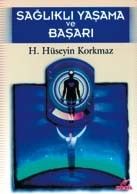 Sağlıklı Yaşama ve Başarı                                                                                                                                                                                                                                      