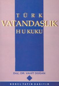 Türk Vatandaşlık Hukuku                                                                                                                                                                                                                                        