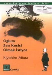 Oğlum Zen Keşişi Olmak İstiyor                                                                                                                                                                                                                                 