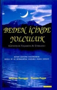 Beden İçinde Yolculuk Gündelik Yaşamda Ay Evreleri                                                                                                                                                                                                             