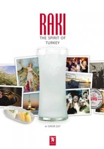 Rakı: The Spirit of Turkey (Ciltli)                                                                                                                                                                                                                            