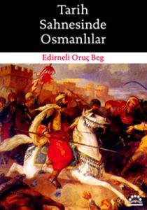 Tarih Sahnesinde Osmanlılar                                                                                                                                                                                                                                    