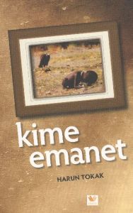 Kime Emanet                                                                                                                                                                                                                                                    