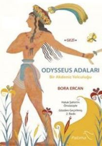 Odysseus Adaları Bir Akdeniz Yolculuğu                                                                                                                                                                                                                         