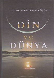 Din ve Dünya                                                                                                                                                                                                                                                   