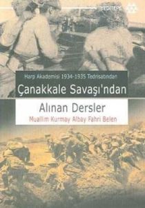 Çanakkale Savaşı'ndan Alınan Dersler                                                                                                                                                                                                                           