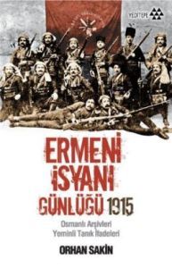 Ermeni İsyanı Günlüğü 1915                                                                                                                                                                                                                                     