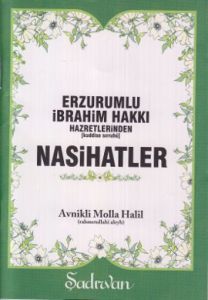 Erzurumlu İbrahim Hakkı Hazretlerinden Nasihatler                                                                                                                                                                                                              