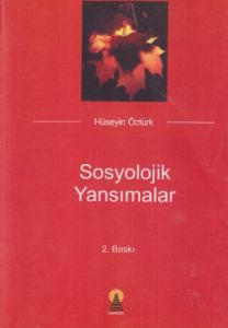 Sosyolojik Yansımalar                                                                                                                                                                                                                                          