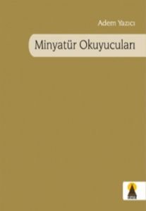 Minyatür Okuyucuları                                                                                                                                                                                                                                           