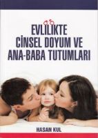 Evlilikte Cinsel Doyum Ve Ana Baba Tutumları                                                                                                                                                                                                                   