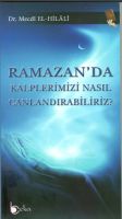 Ramazanda Kalplerimizi Nasıl Canlandırabiliriz                                                                                                                                                                                                                 