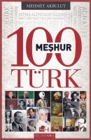 100 Meşhur Türk                                                                                                                                                                                                                                                