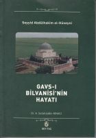 Gavs-ı Bilvanisi ' Nin Hayatı                                                                                                                                                                                                                                  