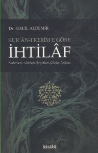 Kur'an-ı Kerim'e Göre İhtilaf                                                                                                                                                                                                                                  