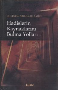 Hadislerin Kaynaklarını Bulma Yolları                                                                                                                                                                                                                          