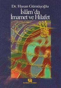 İslamda İmamet ve Hilafet                                                                                                                                                                                                                                      