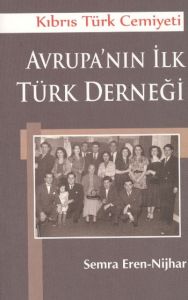 Avrupa'nın İlk Türk Derneği                                                                                                                                                                                                                                    