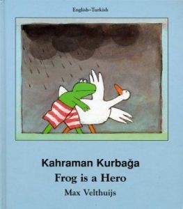 Frog Is A Hero / Kahraman Kurbağa (Ciltli)                                                                                                                                                                                                                     