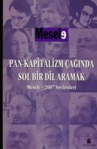 Pan-Kapitalizm Çağında Sol Bir Dil Aramak Mesele-2                                                                                                                                                                                                             