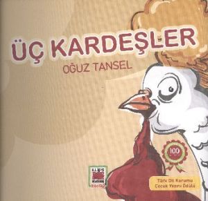 Üç Kardeşler                                                                                                                                                                                                                                                   