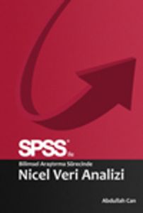 SPSS ile Bilimsel Araştırma Süresince Nicel Veri A                                                                                                                                                                                                             