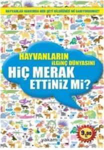 Hayvanların İlginç Dünyasını Hiç Merak Ettiniz mi?                                                                                                                                                                                                             