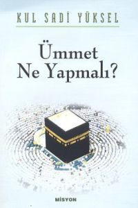 Ümmet - Ne Yapmalı?                                                                                                                                                                                                                                            