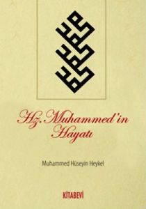 Hz.Muhammed'in Hayatı                                                                                                                                                                                                                                          