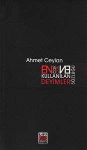 En Çok Kullanılan Deyimler Sözlüğü                                                                                                                                                                                                                             