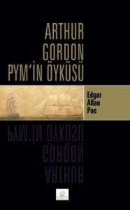 Arthur Gordon Pym'in Öyküsü                                                                                                                                                                                                                                    