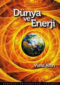 Dünya ve Enerji                                                                                                                                                                                                                                                