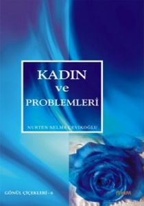 Kadın ve Problemleri                                                                                                                                                                                                                                           