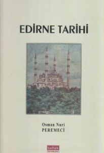 Edirne Tarihi                                                                                                                                                                                                                                                  