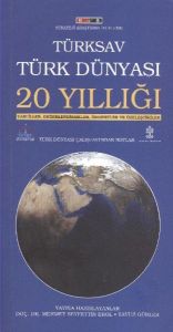 Türksav Türk Dünyası 20 Yıllığı                                                                                                                                                                                                                                