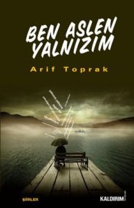 Ben Aslen Yalnızım                                                                                                                                                                                                                                             