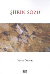 Şiirin Sözü                                                                                                                                                                                                                                                    