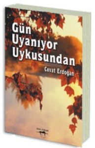 Gün Uyanıyor Uykusundan                                                                                                                                                                                                                                        