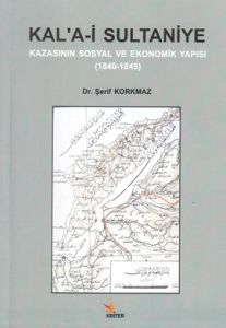 Kal'a-i Sultaniye Kazasının Sosyal ve Ekonomik Yap                                                                                                                                                                                                             