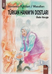 Türkan Hanım'ın Dostları                                                                                                                                                                                                                                       