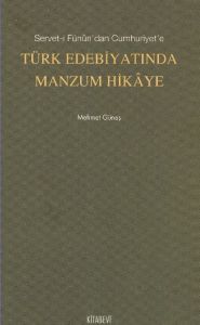 Türk Edebiyatında Manzum Hikaye                                                                                                                                                                                                                                