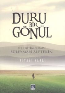 Duru Bir Gönül                                                                                                                                                                                                                                                 