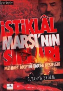 İstiklal Marşı'nın Sırları                                                                                                                                                                                                                                     