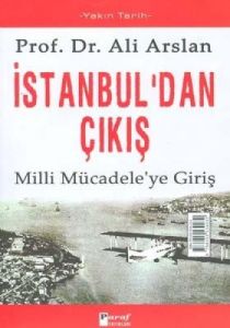 İstanbul'dan Çıkış                                                                                                                                                                                                                                             